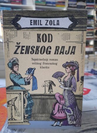 Kod ženskog raja - Emil Zola