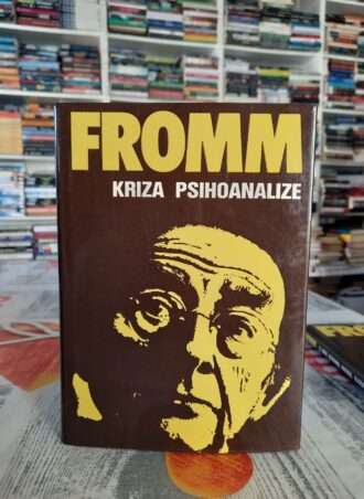 Kriza psihoanalize - Erich Fromm