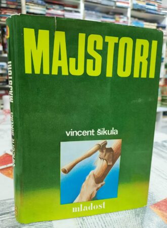 Majstori - Vincent Šikula