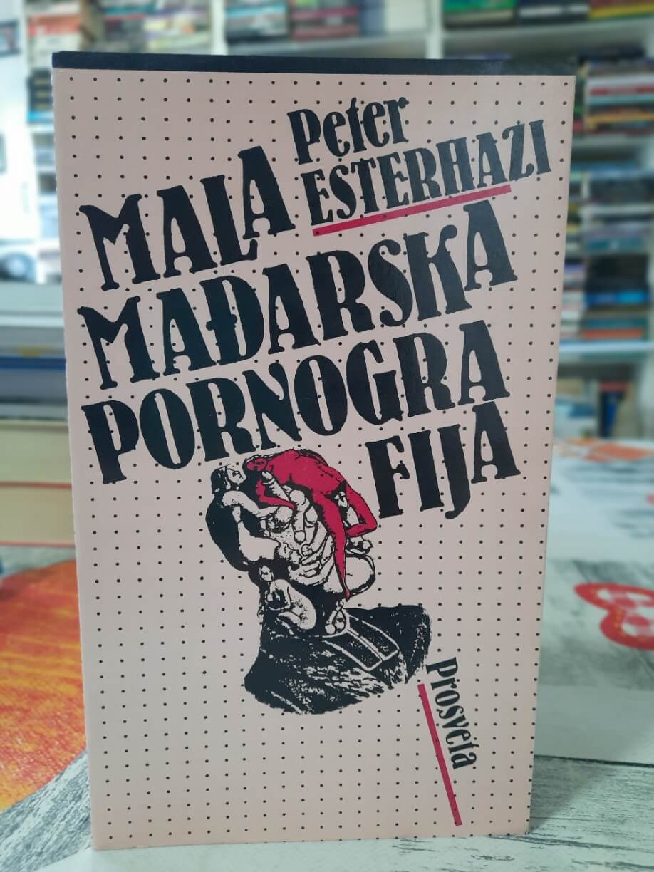 Mala mađarska pornografija - Peter Esterhazi