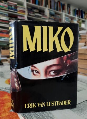 Miko - Erik Van Lustbader