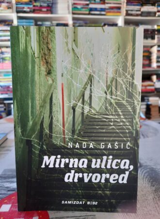 Mirna ulica, drvored - Nada Gašić