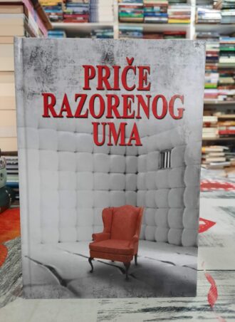 Priče razorenog uma - grupa autora