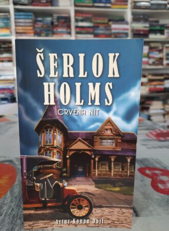 Šerlok Holms - Crvena nit - Artur Konan Dojl