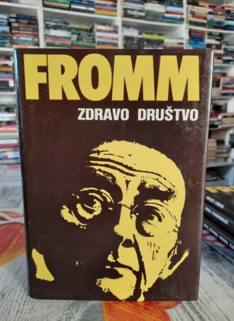 Zdravo društvo - Erich Fromm
