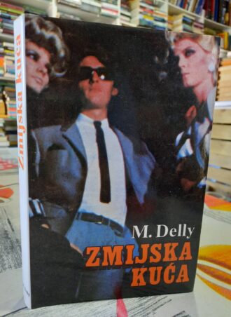 Zmijska kuća - M. Delly