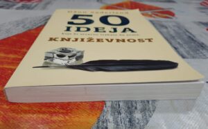 50 ideja koje bi stvarno trebalo da znate - Književnost - Džon Saderlend