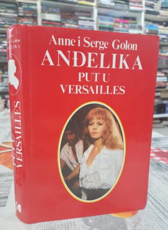 Anđelika Put u Versailles - Anne i Serge Golon
