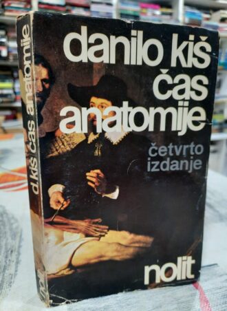 Čas anatomije - Danilo Kiš