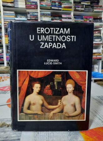Erotizam u umetnosti zapada - Edward Lucie - Smith