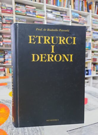 Etrurci i deroni - Prof. dr Radmilo Petrović