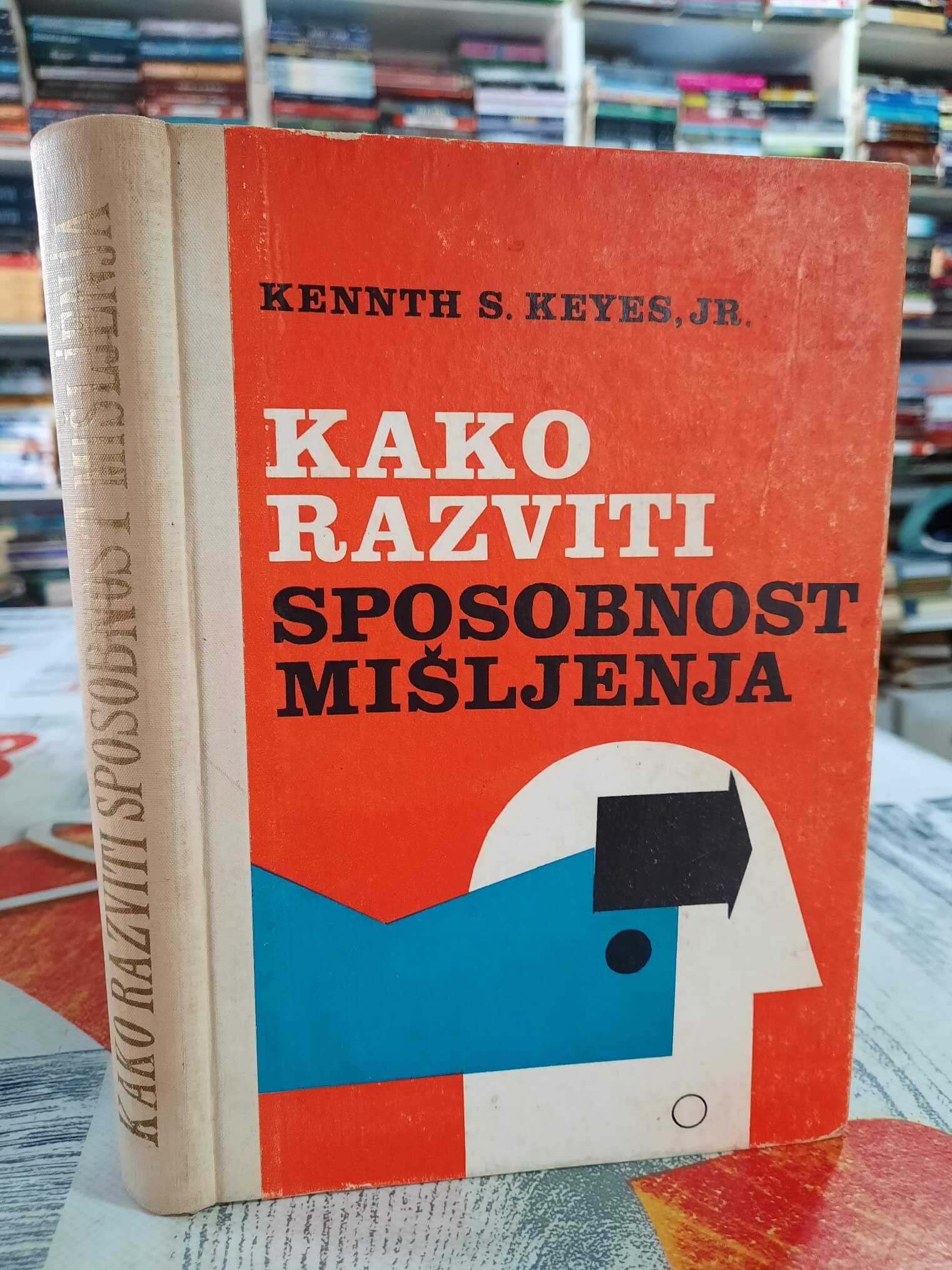 Kako razviti sposobnost mišljenja - Kennth S. Keyes