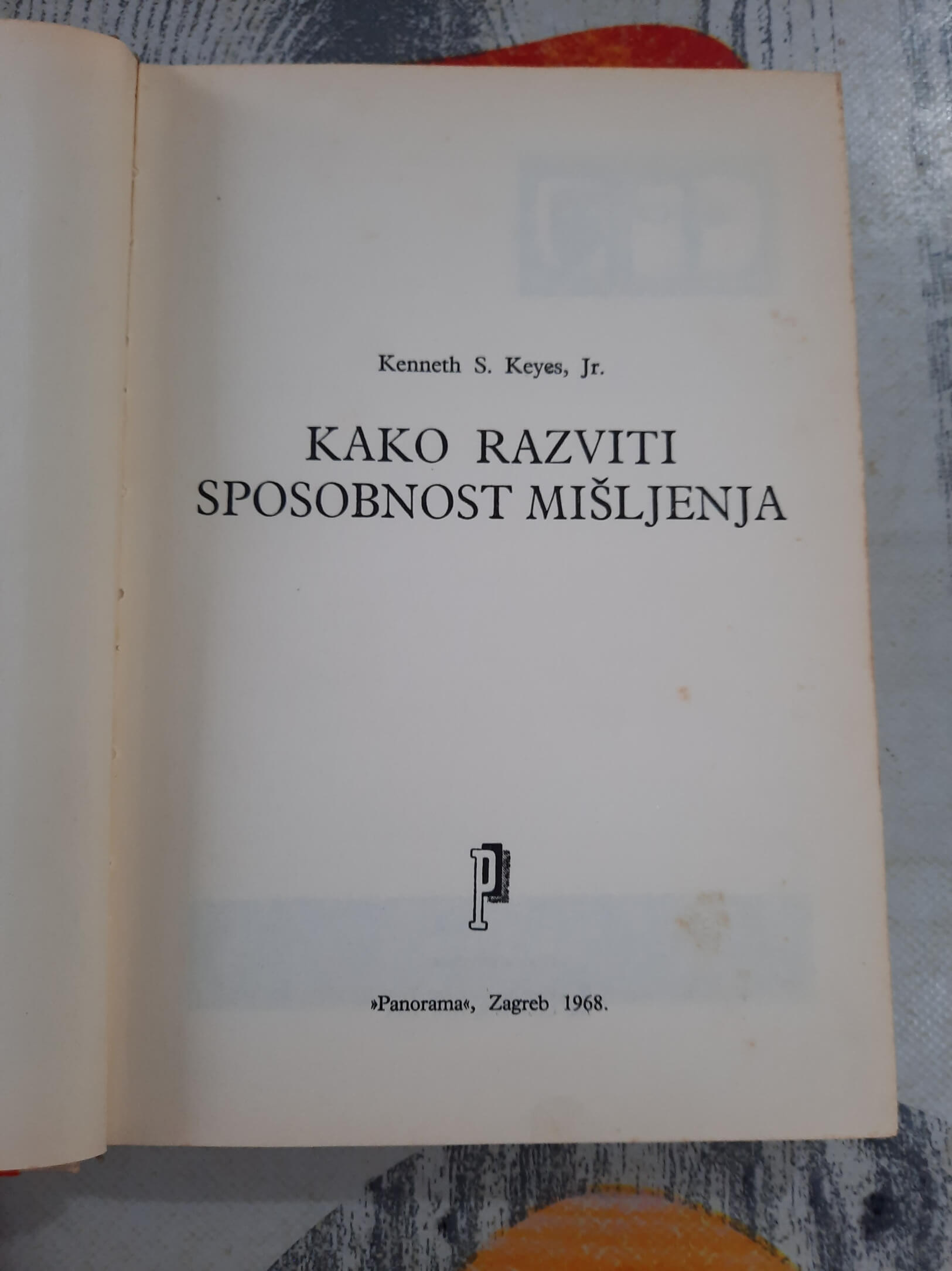 Kako razviti sposobnost mišljenja - Kennth S. Keyes