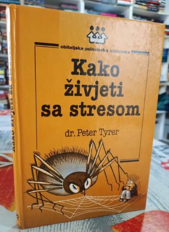 Kako živjeti sa stresom - Dr Peter Tyrer