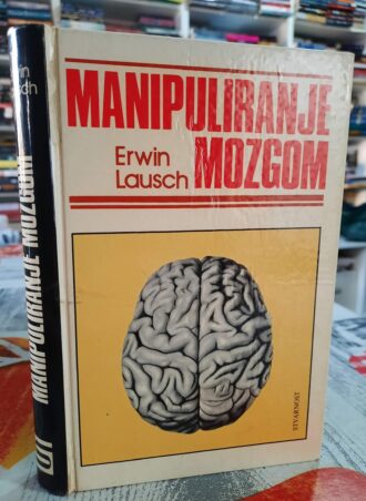Manipuliranje mozgom - Erwin Lausch