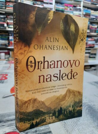 Orhanovo nasleđe - Alin Ohanesjan
