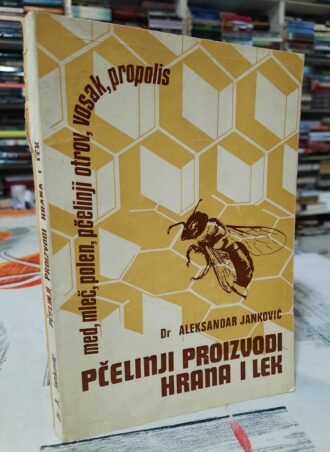 Pčelinji proizvodi hrana i lek - Dr Aleksandar Janković