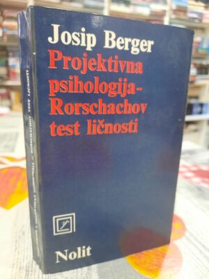 Projektivna psihologija - Rorschachov test ličnosti - Josip Berger