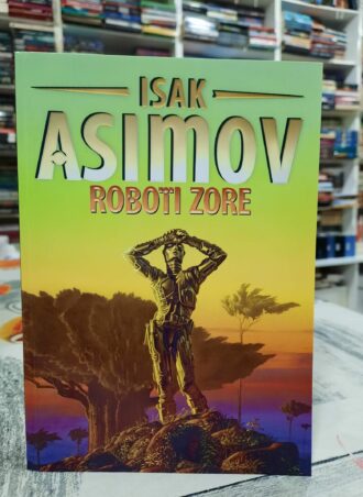 Roboti zore - Isak Asimov