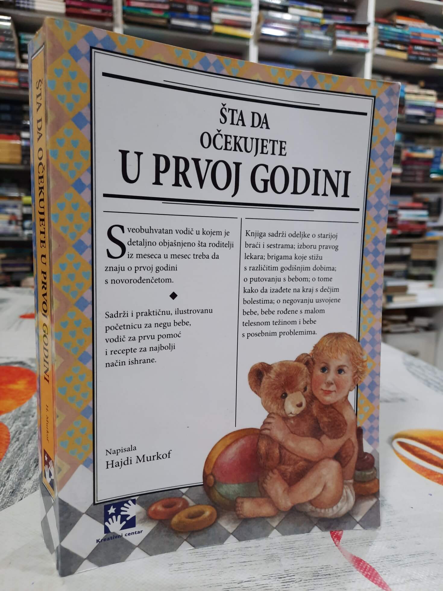 Šta da očekujete u prvoj godini - Hajdi Murkof