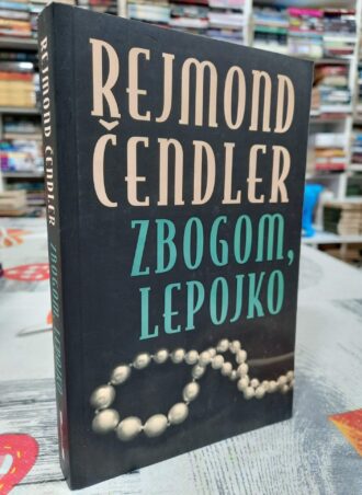 Zbogom lepojko - Rejmond Čendler