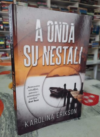 A onda su nestali - Karolina Erikson