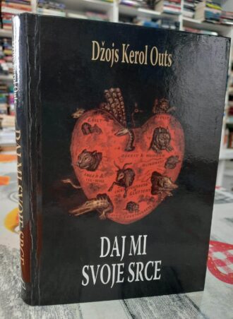 Daj mi svoje srce - Džojs Kerol Outs