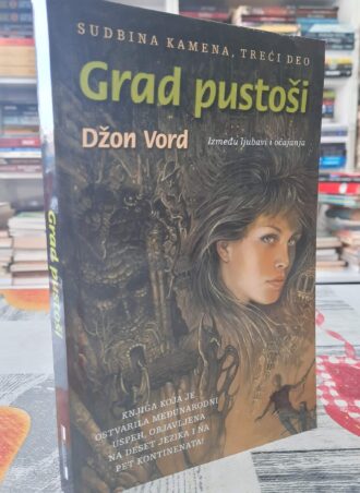 Grad pustoši Sudbina kamena III deo - Džon Vord