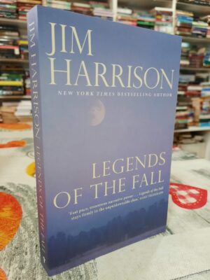 Legends of the fall - Jim Harrison