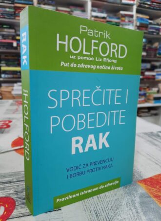 Sprečite i pobedite rak - Patrik Holford