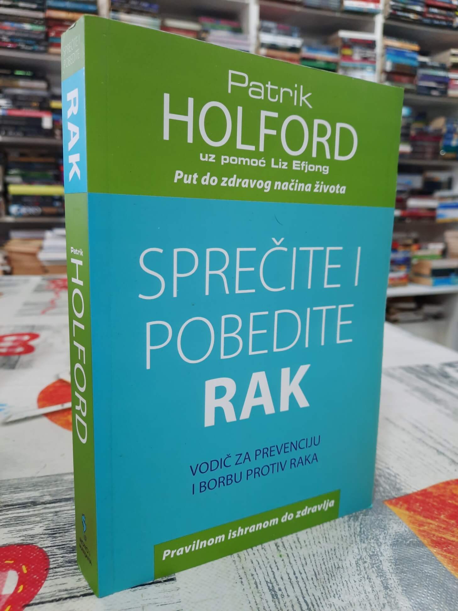 Sprečite i pobedite rak - Patrik Holford