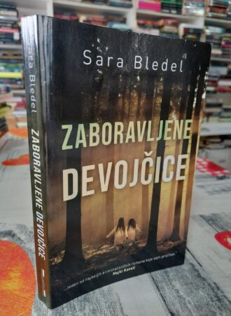 Zaboravljene devojčice - Sara Bledel