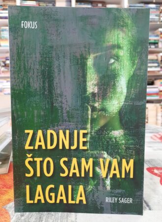 Zadnje što sam vam lagala - Riley Sager