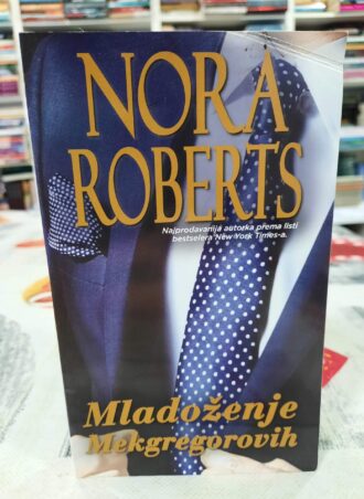 Mladoženje Mekgregorovih - Nora Roberts