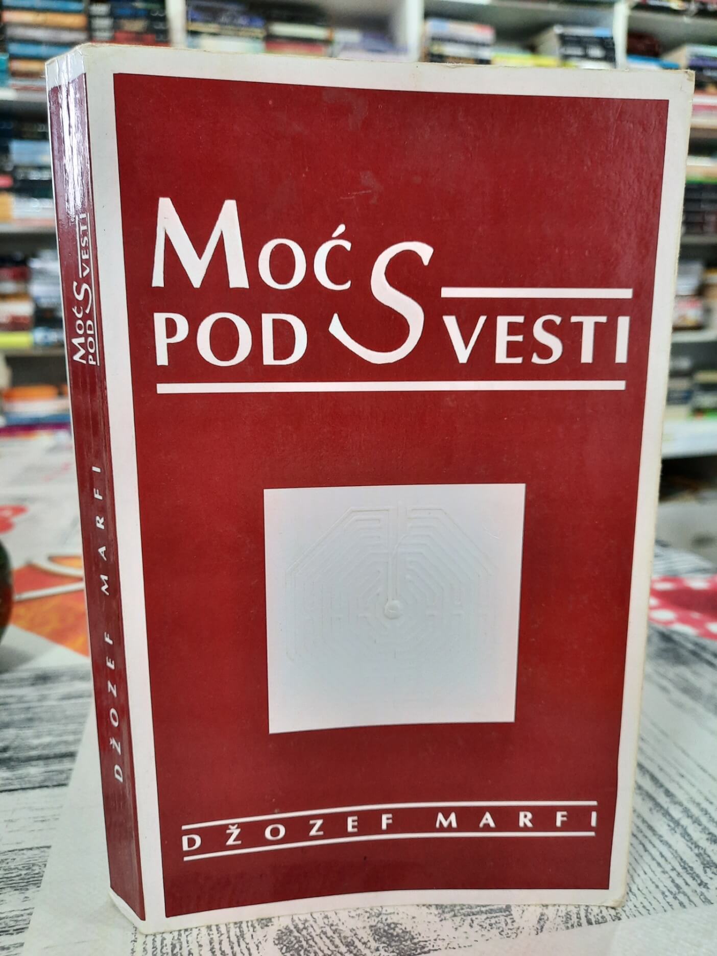 Moć podsvesti - Džozef Marfi
