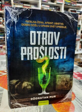 Otrov prošlosti - Džonatan Mur