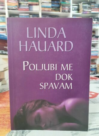 Poljubi me dok spavam - Linda Hauard