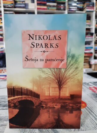 Šetnja za pamćenje - Nikolas Sparks