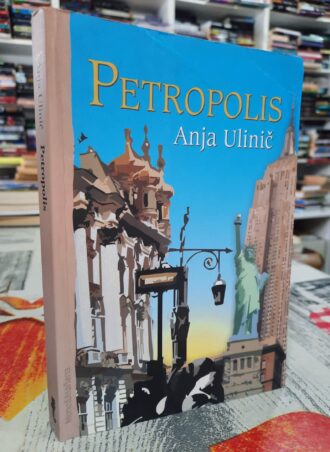 Petropolis - Anja Ulinič