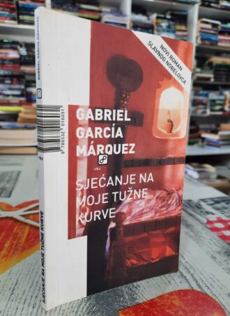 Sećanje na moje tužne kurve - Gabriel Garcia Marquez