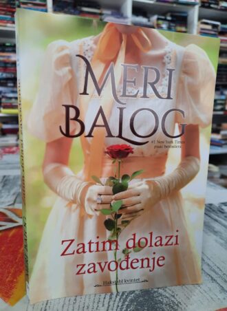 Zatim dolazi zavođenje - Meri Balog