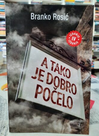 A tako je dobro počelo - Branko Rosić