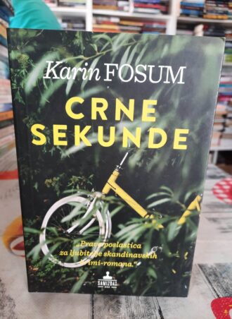 Crne sekunde - Karin Fosum