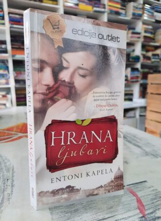 Hrana ljubavi - Entoni Kapela