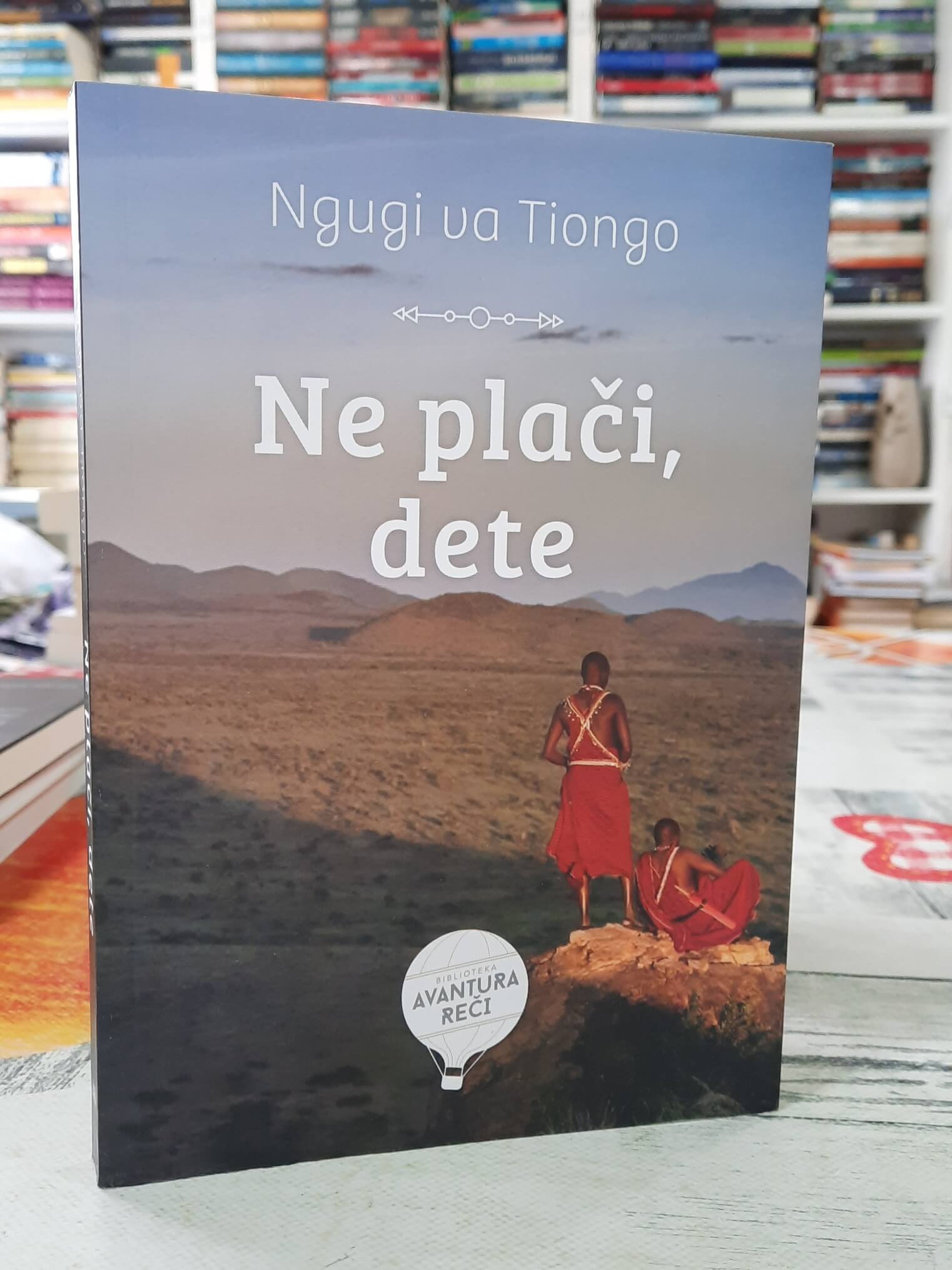 Ne plači, dete - Ngugi va Tiongo