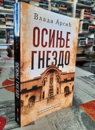 Osinje gnezdo - Vlada Arsić