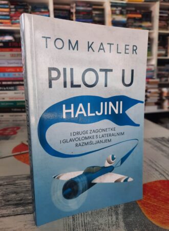 Pilot u haljini - Tom Katler