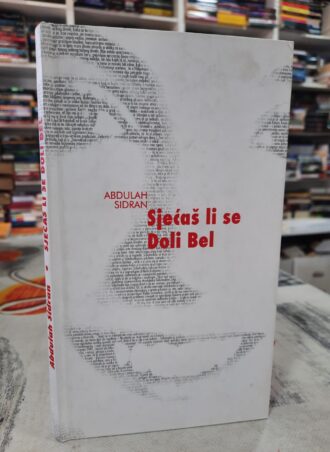Sjećaš li se Doli Bel - Abdulah Sidran