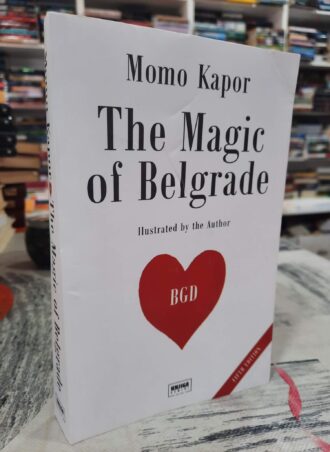 The Magic of Belgrade - Momo Kapor