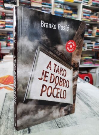 A tako je dobro počelo - Branko Rosić